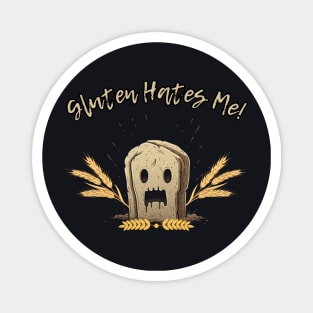 Gluten Hates Me! Gluten free Magnet